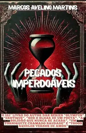 Pecados Imperdoáveis – Marcos Avelino Martins