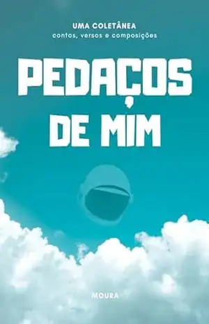 Pedaços de mim – Moura Jr.
