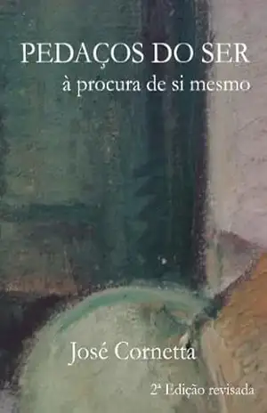 Pedaços do ser – José Cornetta