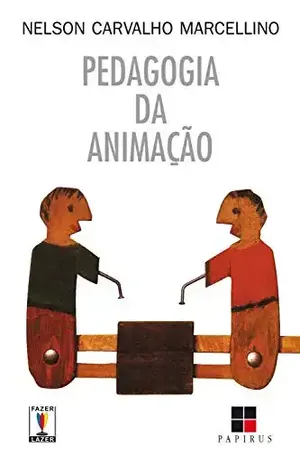 Pedagogia da animação (Corpo & motricidade) – Nelson Carvalho Marcellino