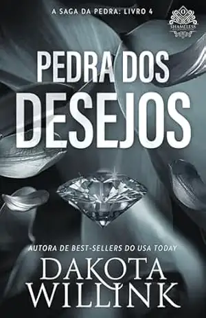 Pedra dos Desejos (European Portuguese) (A Saga da Pedra Livro 4) - Dakota  Willink