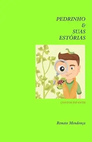 Pedrinho & Suas Estórias – Renato Mendonça