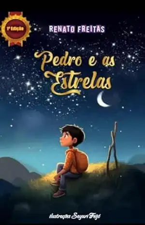 Pedro e as Estrelas - Renato Freitas