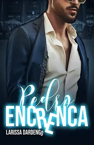 Pedro Encrenca - Larissa Dardengo
