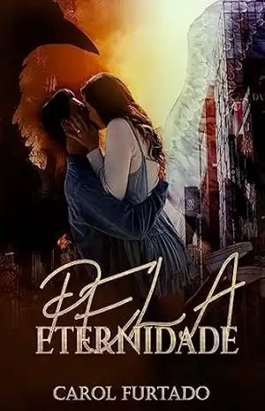 Pela eternidade – Carol Furtado