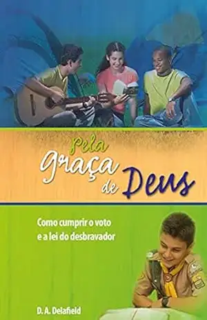 Pela Graça de Deus – D. A.  Delafield
