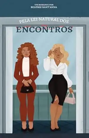 Pela Lei Natural dos Encontros - Beatriz Sant'Anna