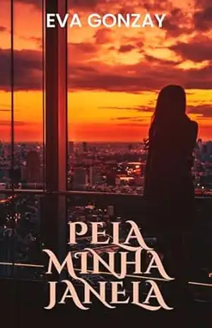 Pela minha janela – Eva Gonzay