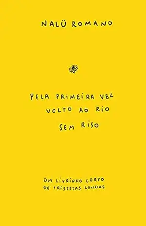 pela primeira vez volto ao rio sem riso – Nalü  Romano