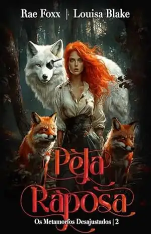 Pela Raposa (Os Metamorfos Desajustados Livro 2) – Louisa Blake