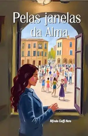 PELAS JANELAS DA ALMA – ALFREDO  CIUFFI NETO