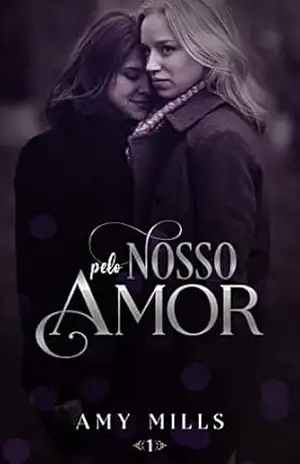 Pelo nosso amor – Amy Mills