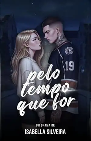 PELO TEMPO QUE FOR – Isabella Silveira