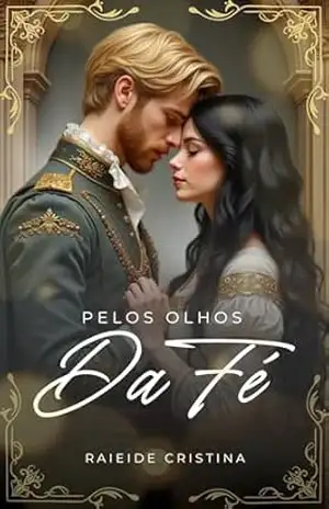 PELOS OLHOS DA FÉ! – Raieide Cristina dos Santos Vitor