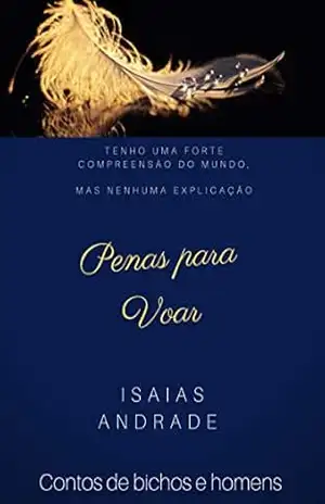 Penas para Voar – Isaias Andrade
