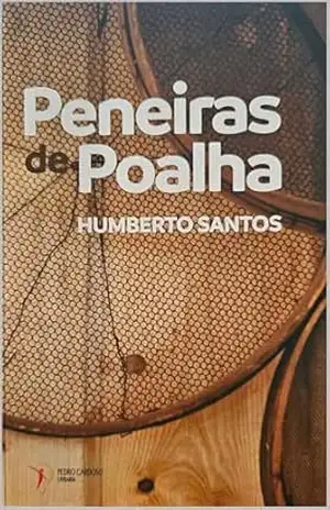 Peneiras de Poalha - Humberto Santos