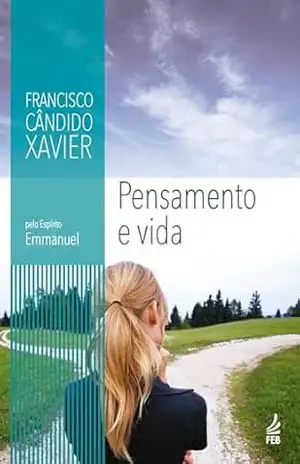 Pensamento e vida (Coleção Emmanuel) – Francisco Cândido Xavier