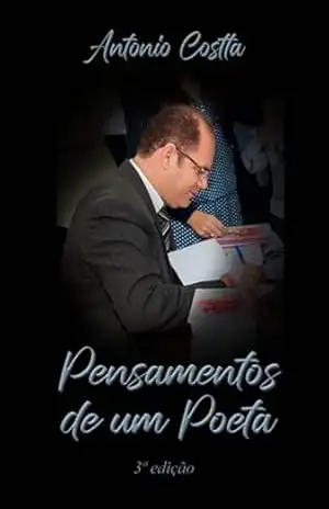 Pensamentos De Um Poeta – Antonio Costta