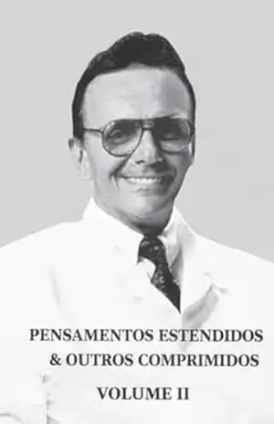 Pensamentos estendidos & outros comprimidos – VOL. II – Raimundo Grossi