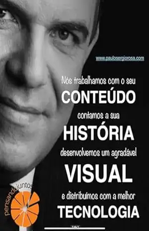 Pensando Juntos, O Método: Estratégia de comunicação interna consagrada em 80 das 100 amores empresas brasileiras. (Pensando Juntos, O método – Série) – Paulo Sergio  Rosa