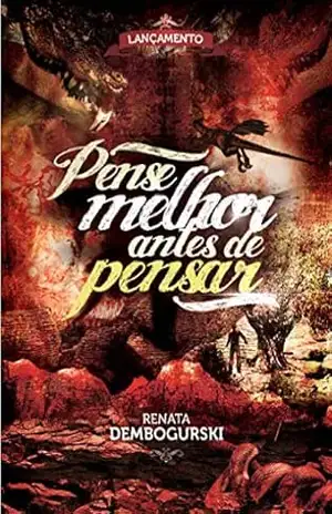 PENSE MELHOR ANTES DE PENSAR – RENATA DEMBOGURSKI