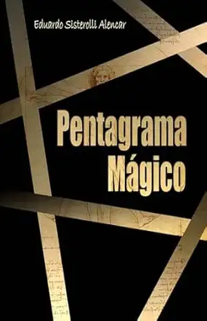 Pentagrama Mágico – Eduardo Sisterolli Alencar
