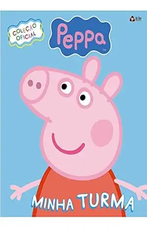 Peppa Pig – Minha Turma Ed.01: Coleção Oficial – On Line Editora