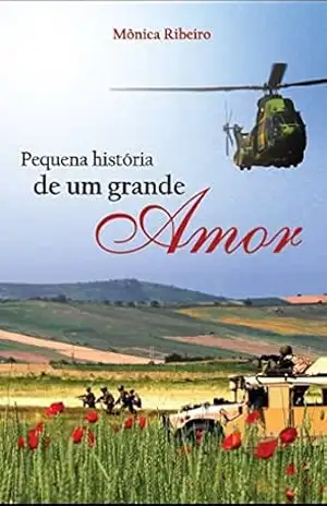 Pequena História de um Grande Amor (1a edição) – Mônica Ribeiro