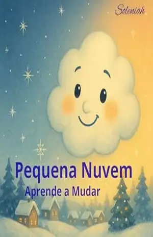 Pequena Nuvem Aprende a Mudar (Os Contos de Soleniah Livro 4) - Soleniah VeLu