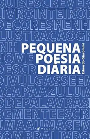 Pequena poesia diária – Eduardo Giacomini