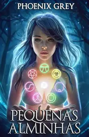 Pequenas Alminhas: Fantasia de Portais LitRPG – Phoenix Grey