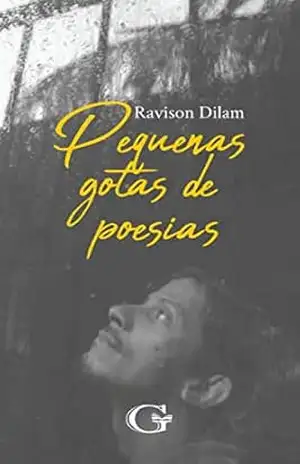 Pequenas gotas de poesias – Ravison Dilam