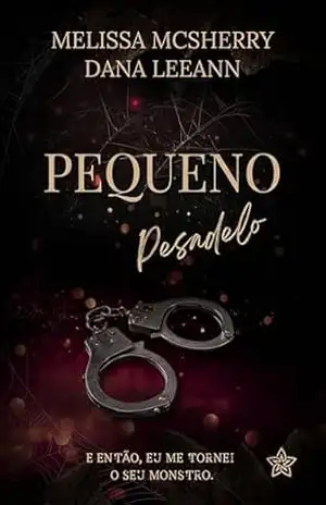 Pequeno Pesadelo (Wrecked Livro 2) - Dana LeeAnn
