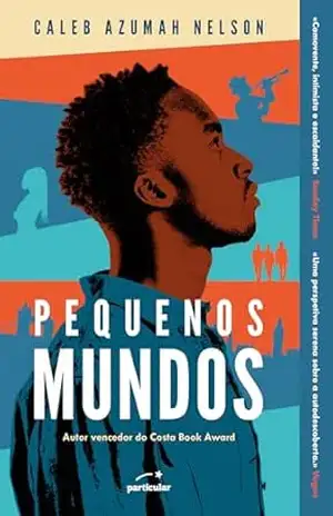 Pequenos Mundos – Caleb Azumah Nelson