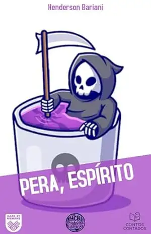 Pera, espírito (Contos Contados) – Henderson Bariani