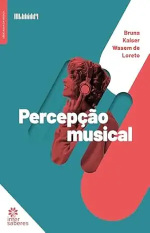 Percepção Musical – Bruna Kaiser Wasem de Loreto