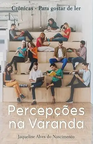 Percepções Na Varanda - Jaqueline Alves Do Nascimento