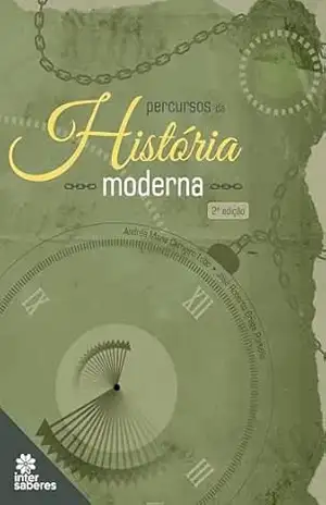 Percursos da história moderna - Andréa Maria Carneiro Lobo