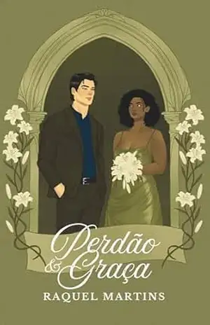 Perdão e Graça (Vaso nas mãos do Oleiro Livro 1) – Raquel Martins