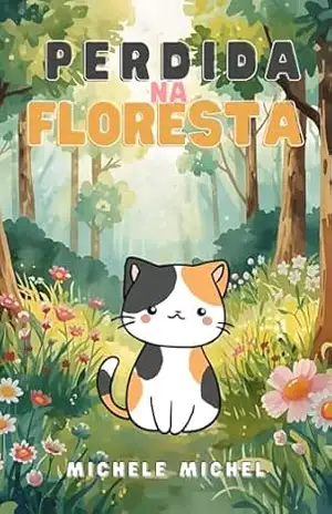 Perdida na Floresta – Michele  Michel