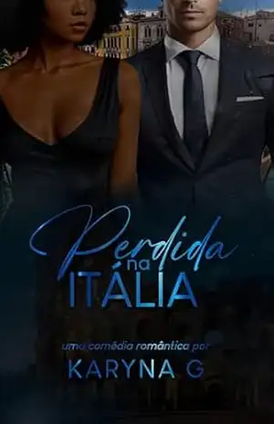 Perdida na Itália (Amor na Itália Livro 1) - Karyna G.