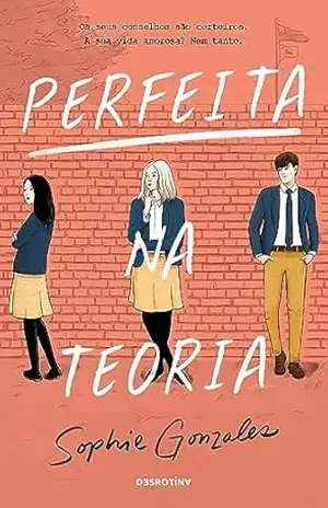 Perfeita na Teoria – Sophie Gonzales