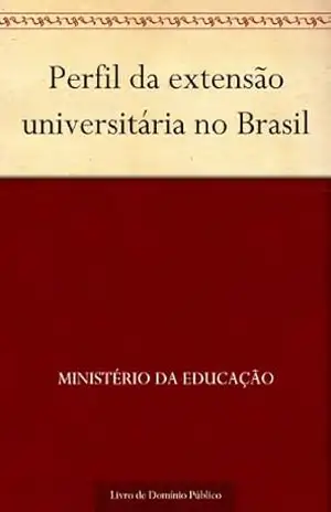 Perfil da extensão universitária no Brasil – Ministério da Educação