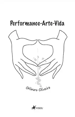 Performance–Arte–Vida – Gilmara Oliveira