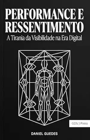 Performance e Ressentimento – DANIEL GUEDES