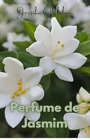 Perfume de Jasmim – Jessika Villalon