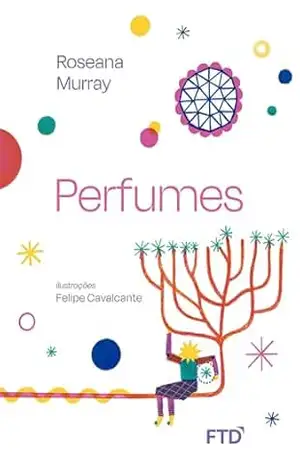 Perfumes (Falas Poéticas) – Roseana Murray
