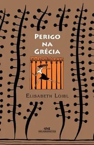 Perigo na Grécia - Elisabeth Loibl