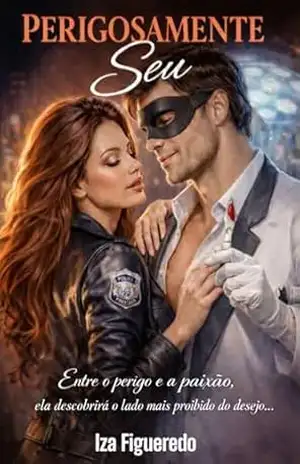 Perigosamente Seu – Iza Figueredo