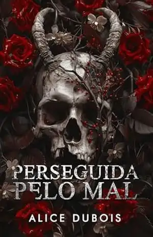 Perseguida pelo mal – Alice Dubois